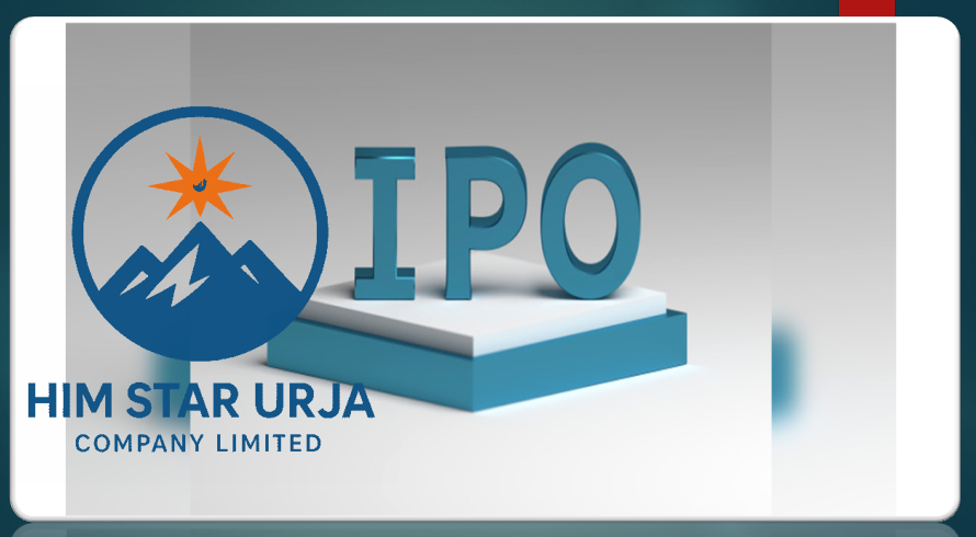 हिम स्टार ऊर्जा कम्पनीको आईपीओमा आवेदन दिने आज अन्तिम दिन